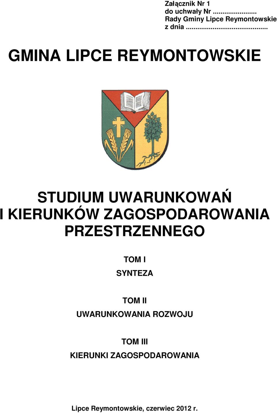 ZAGOSPODAROWANIA PRZESTRZENNEGO TOM I SYNTEZA TOM II UWARUNKOWANIA