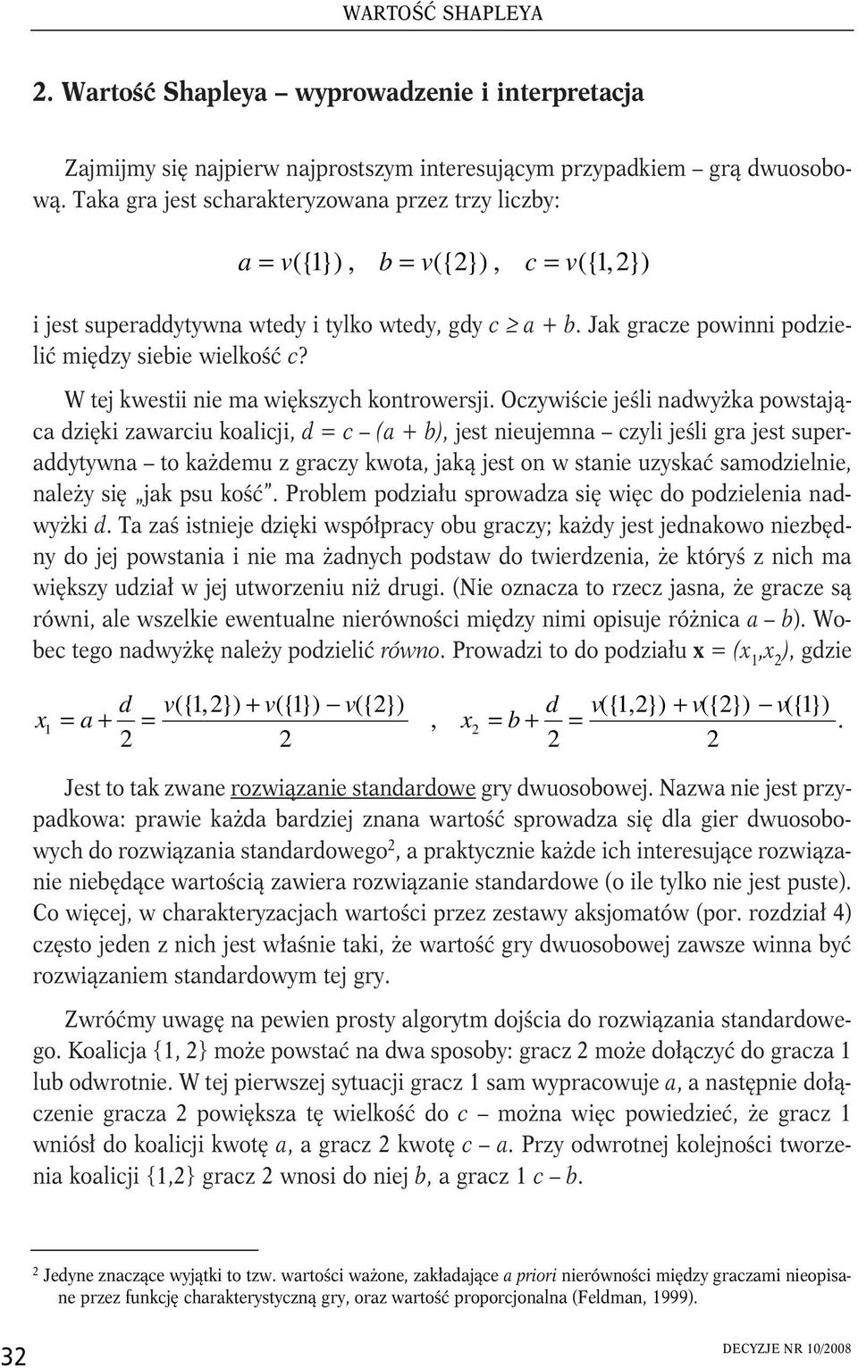 W tej kwestii nie ma większych kontrowersji.