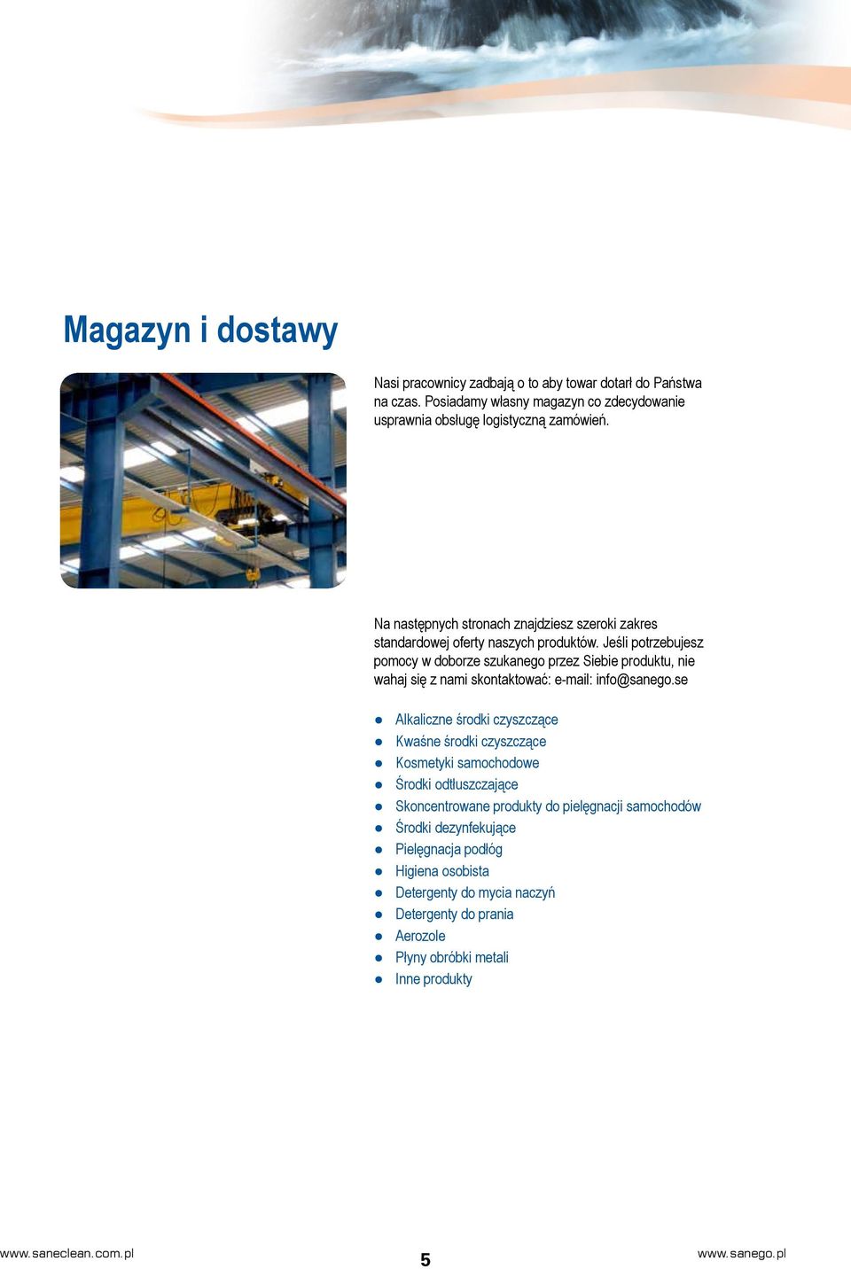 Nasi pracownicy zadbają o to aby towar dotarł do Państwa na czas. Posiadamy własny magazyn co zdecydowanie usprawnia obsługę logistyczną zamówień. ;.