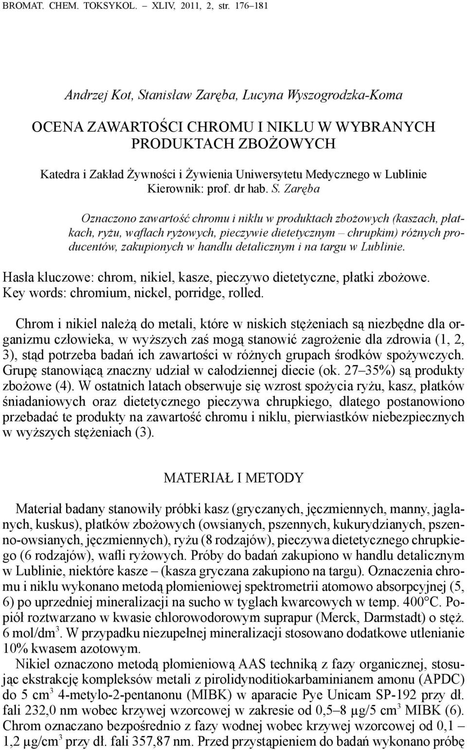 Lublinie Kierownik: prof. dr hab. S.