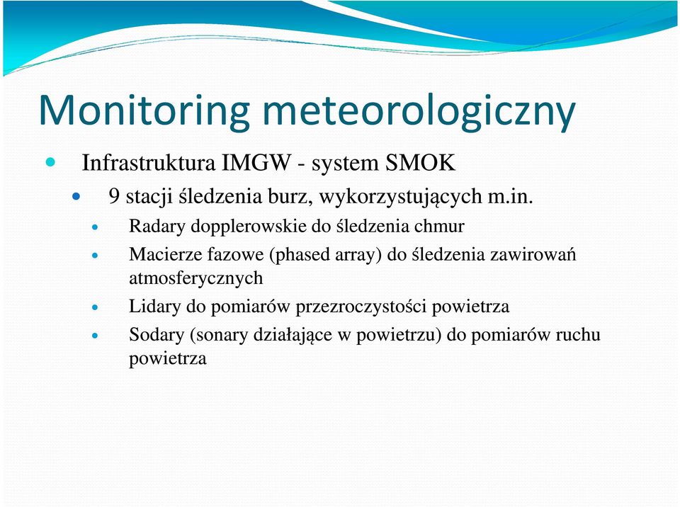 array) do śledzenia zawirowań atmosferycznych Lidary do pomiarów