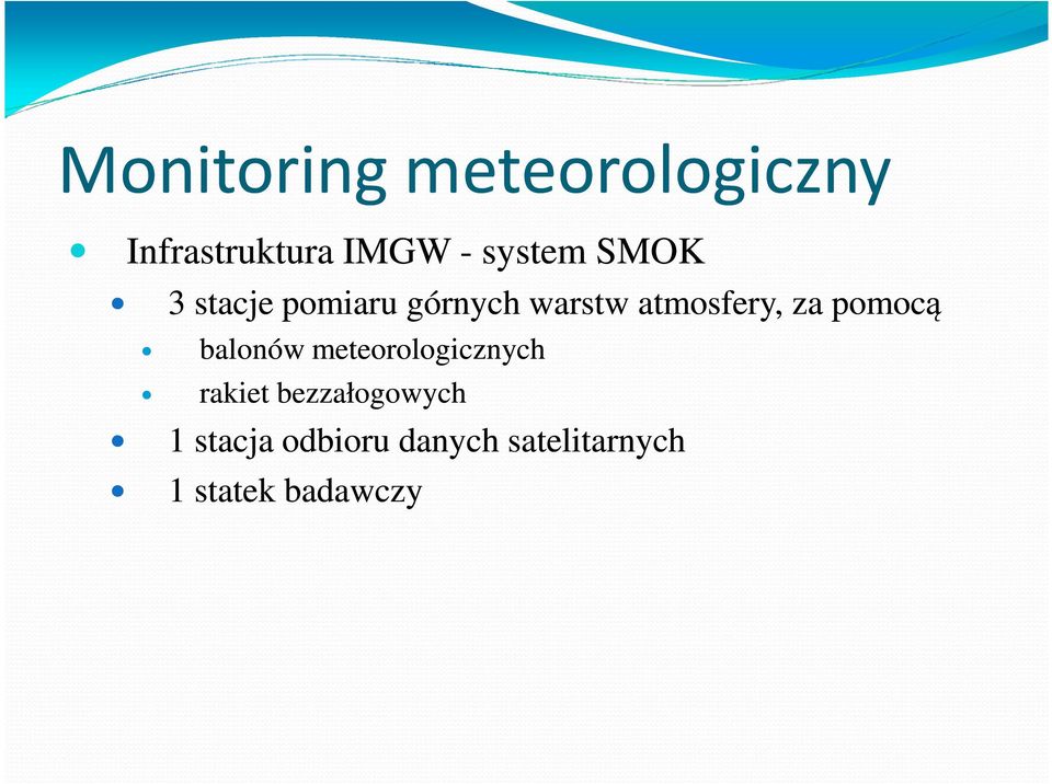 balonów meteorologicznych rakiet bezzałogowych