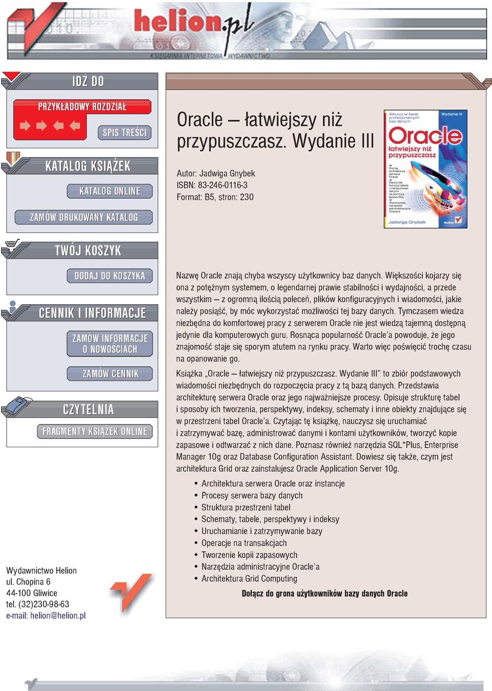 pl DODAJ DO KOSZYKA ZAMÓW INFORMACJE ONOWOŒCIACH ZAMÓW CENNIK CZYTELNIA FRAGMENTY KSI EK ONLINE Nazwê Oracle znaj¹ chyba wszyscy u ytkownicy baz danych.