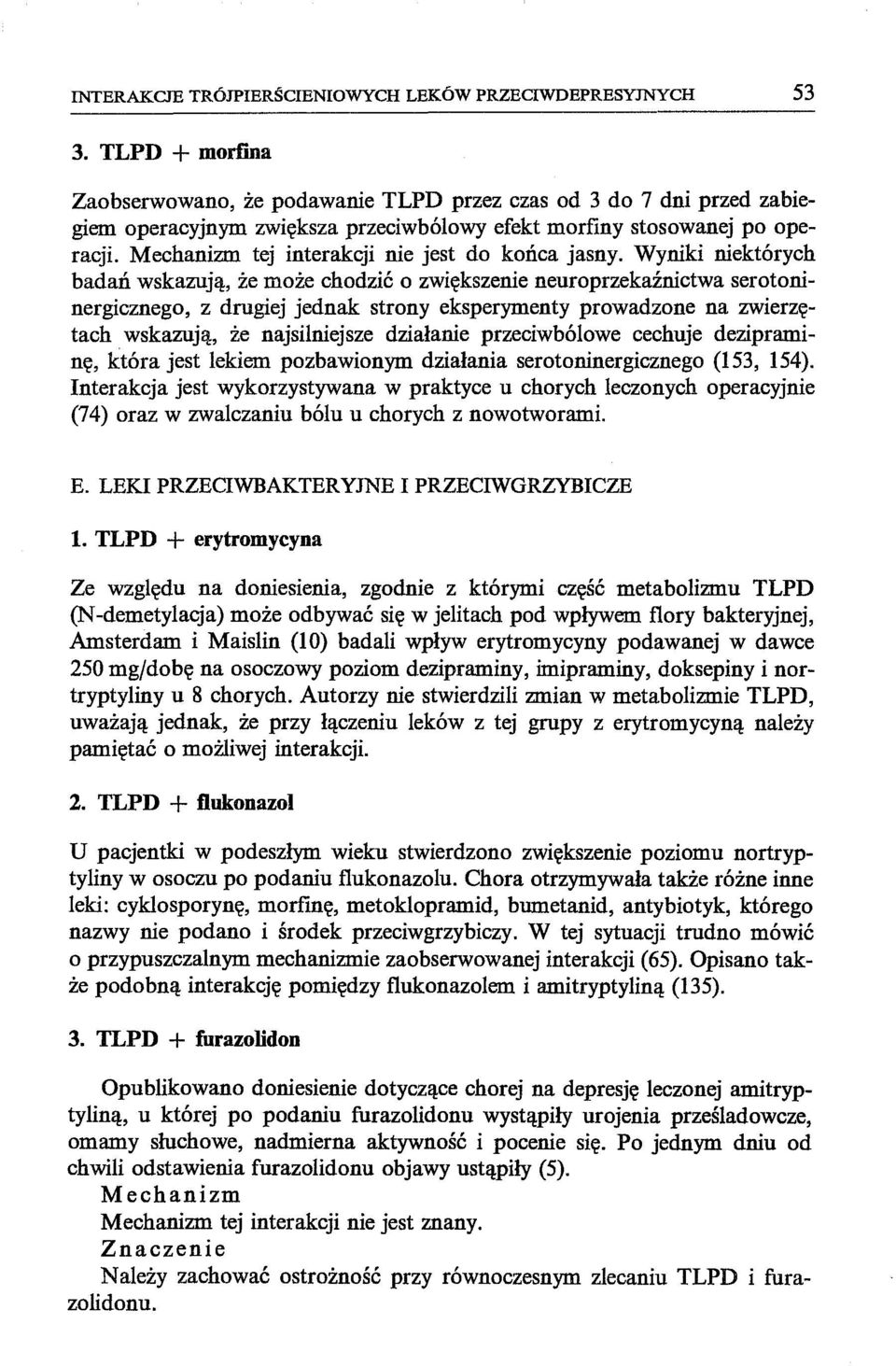 tej interakcji nie jest do końca jasny.