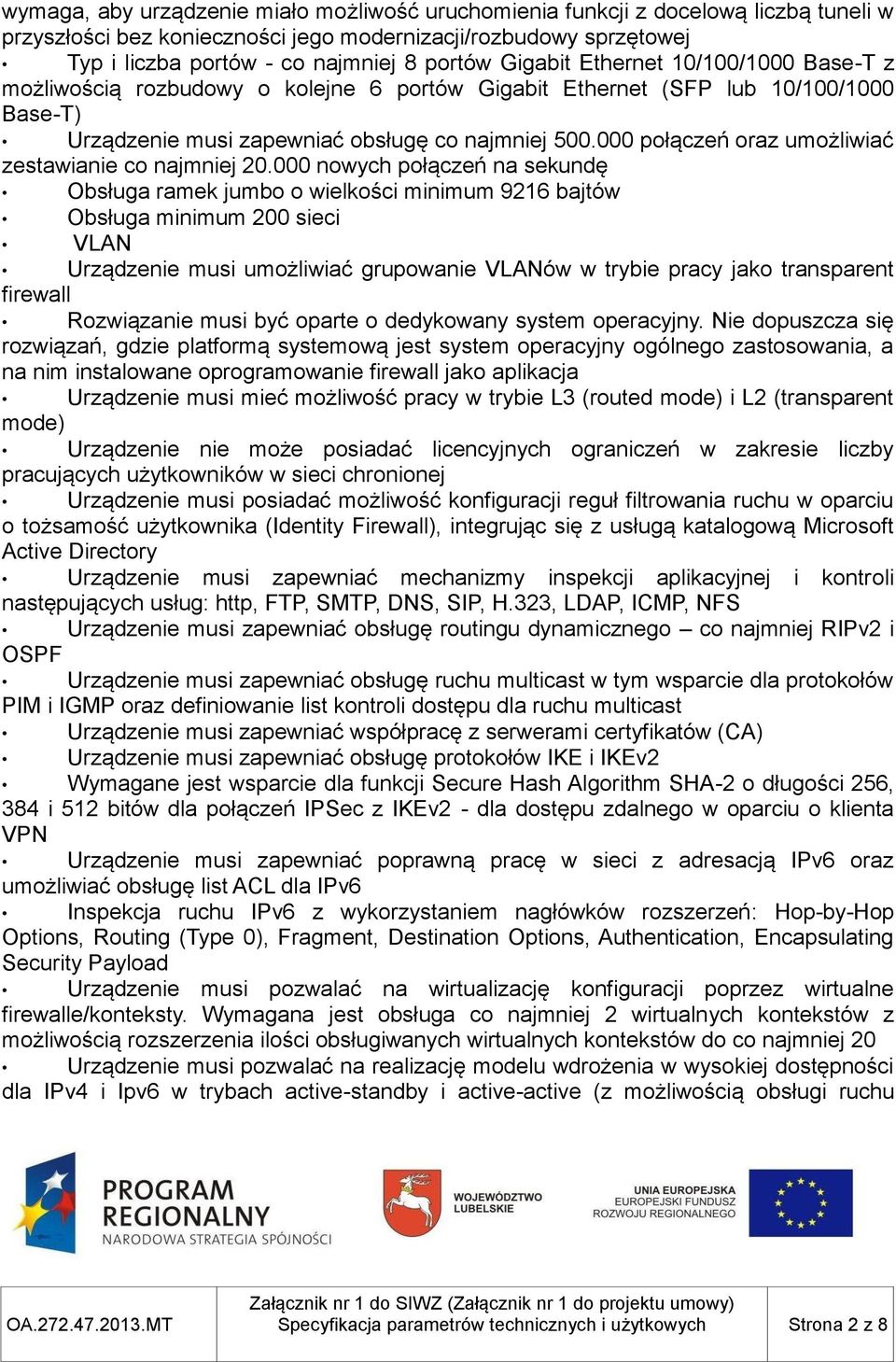 000 połączeń oraz umożliwiać zestawianie co najmniej 20.