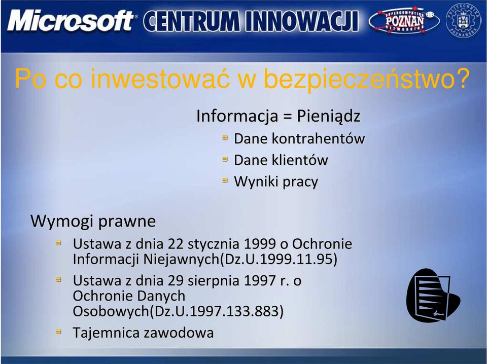 Wyniki pracy Ustawa z dnia 22 stycznia 1999 o Ochronie Informacji