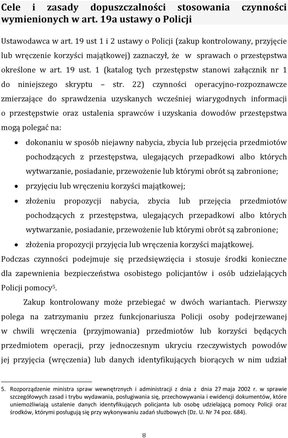 1 (katalog tych przestępstw stanowi załącznik nr 1 do niniejszego skryptu str.