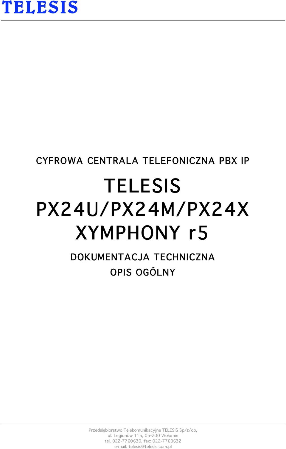 Przedsiębiorstwo Telekomunikacyjne TELESIS Sp/z/oo, ul.