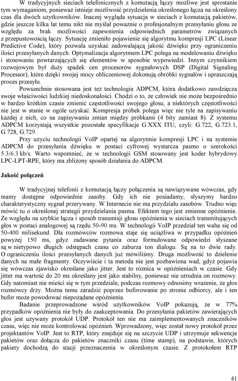 odpowiednich parametrów związanych z przepustowością łączy.