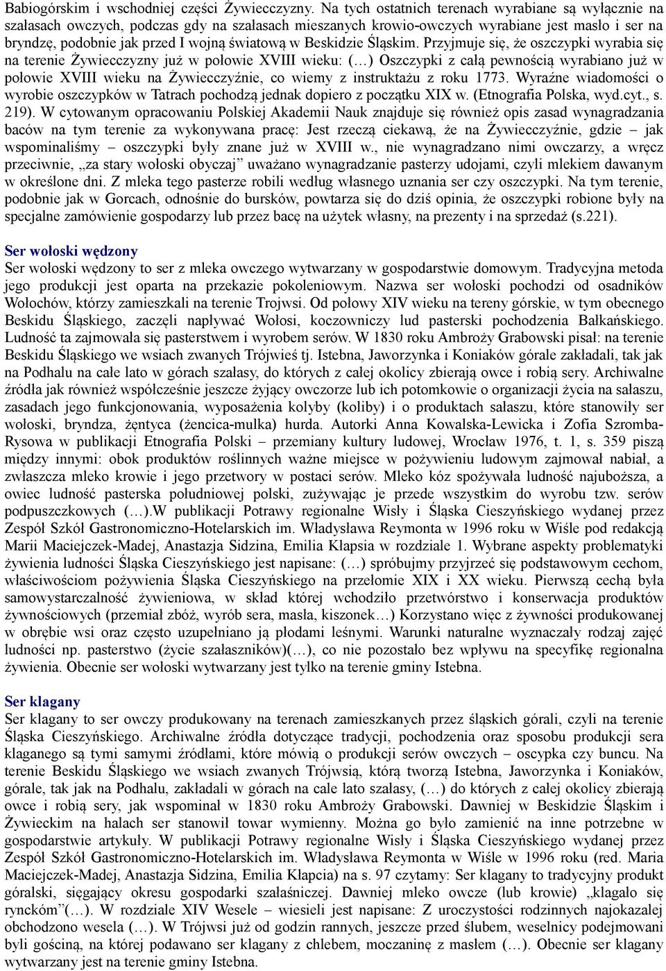 Beskidzie Śląskim.