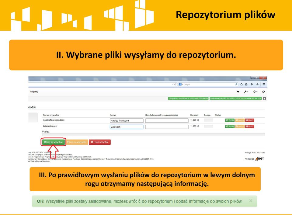 III. Po prawidłowym wysłaniu plików do