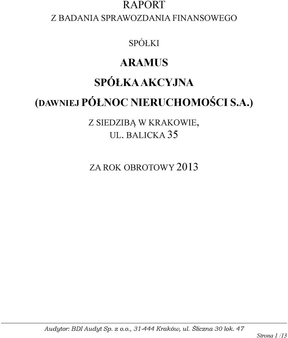 NIERUCHOMOŚCI S.A.) Z SIEDZIB W KRAKOWIE, UL.
