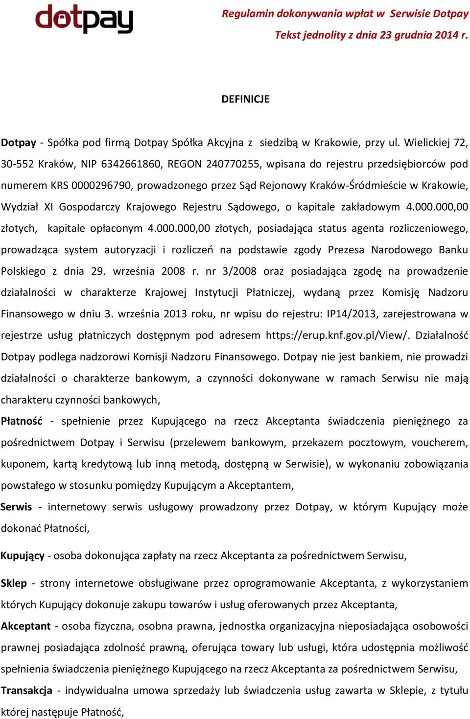XI Gospodarczy Krajowego Rejestru Sądowego, o kapitale zakładowym 4.000.