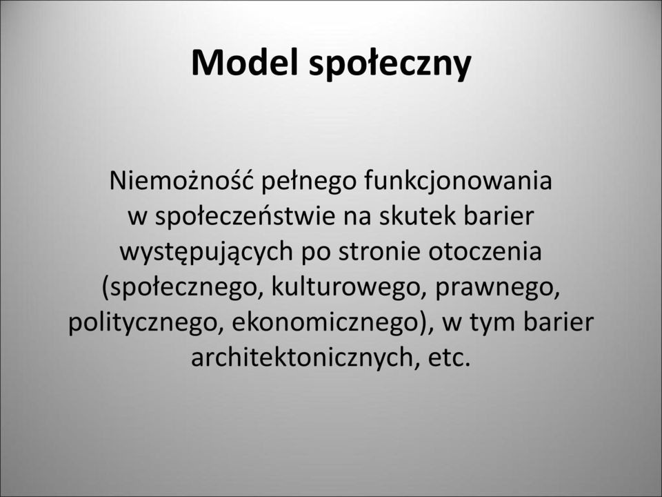 stronie otoczenia (społecznego, kulturowego, prawnego,