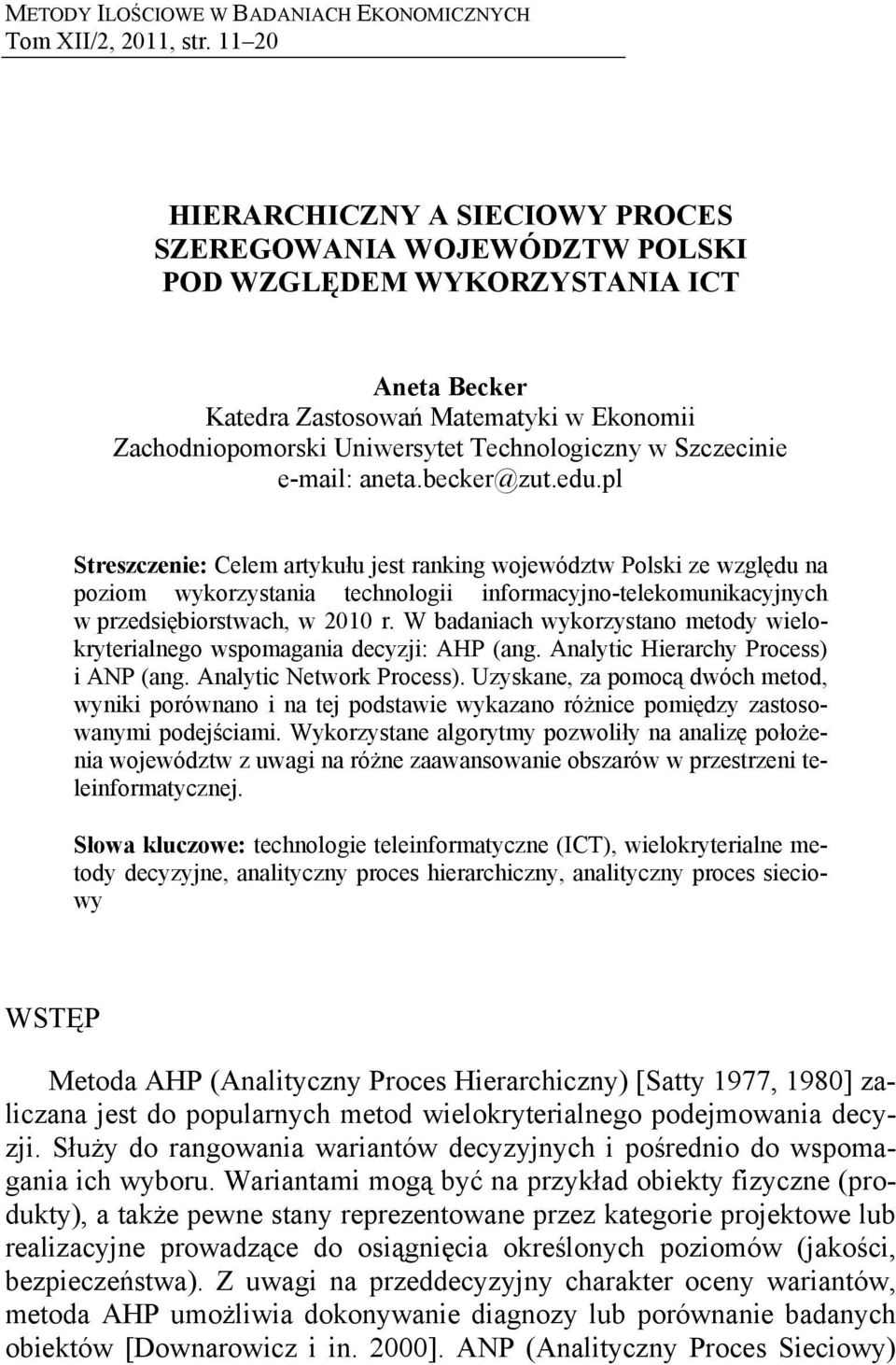 w Szczecinie e-mail: aneta.becker@zut.edu.