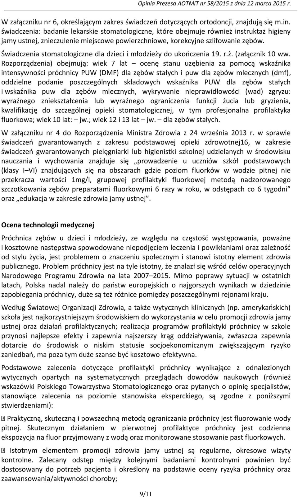 Świadczenia stomatologiczne dla dzieci i młodzieży do ukooczenia 19. r.ż. (załącznik 10 ww.