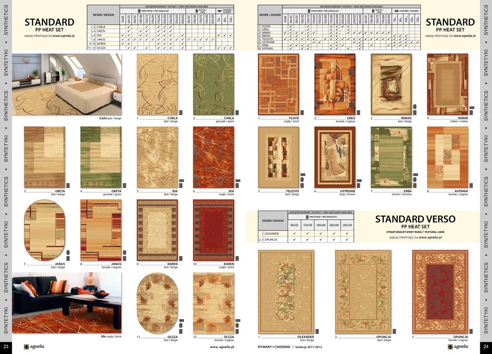 brąz / brown 240x330 1 OLEANDER 2, 3 OPUNCJA 150x200 150x250 150x300 200x400 230x340 250x350 150x200 1 FLOYD 2 GREG 3 MIMAS 4 RIMINI 5 TELESTO 6 USTRONIE 7 ERBA 8 KATANIA 120x.