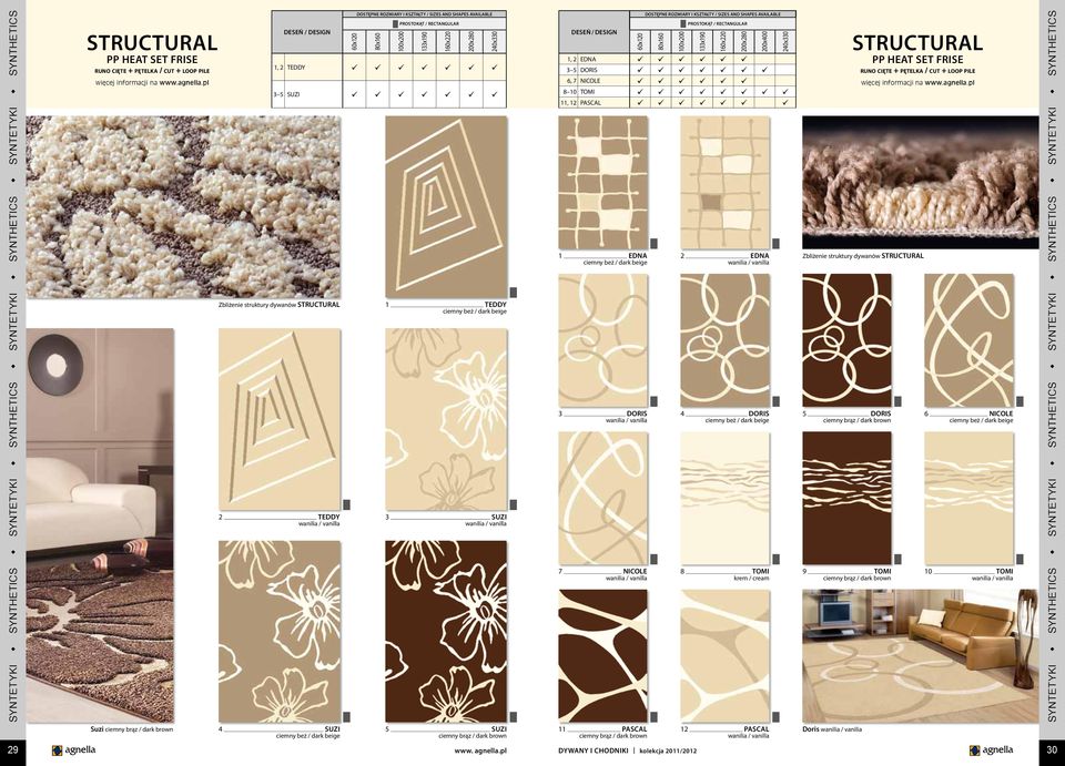 EDNA 4 DORIS 8 TOMI krem / cream 240x330 5 DORIS 9 TOMI STRUCTURAL RUNO CIĘTE + PĘTELKA / CUT + LOOP PILE Zbliżenie struktury dywanów STRUCTURAL 6 NICOLE 10 TOMI SYNTETYKI SYNTHETICS