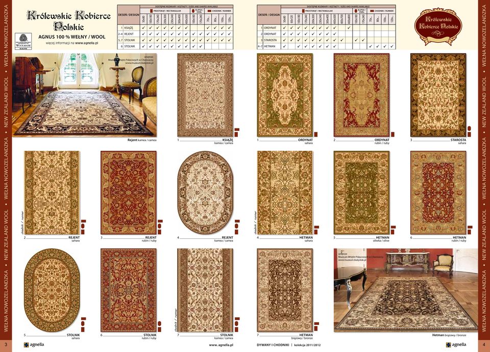 pl DYWANY I CHODNIKI kolekcja 2011/2012 4 230x340 400x500 400x700 400x800 1 ORDYNAT 2 ORDYNAT 3 STAROSTA 4 7 HETMAN 1 ORDYNAT 4 HETMAN 7 HETMAN brązowy / bronze 2 ORDYNAT rubin / ruby 5 HETMAN