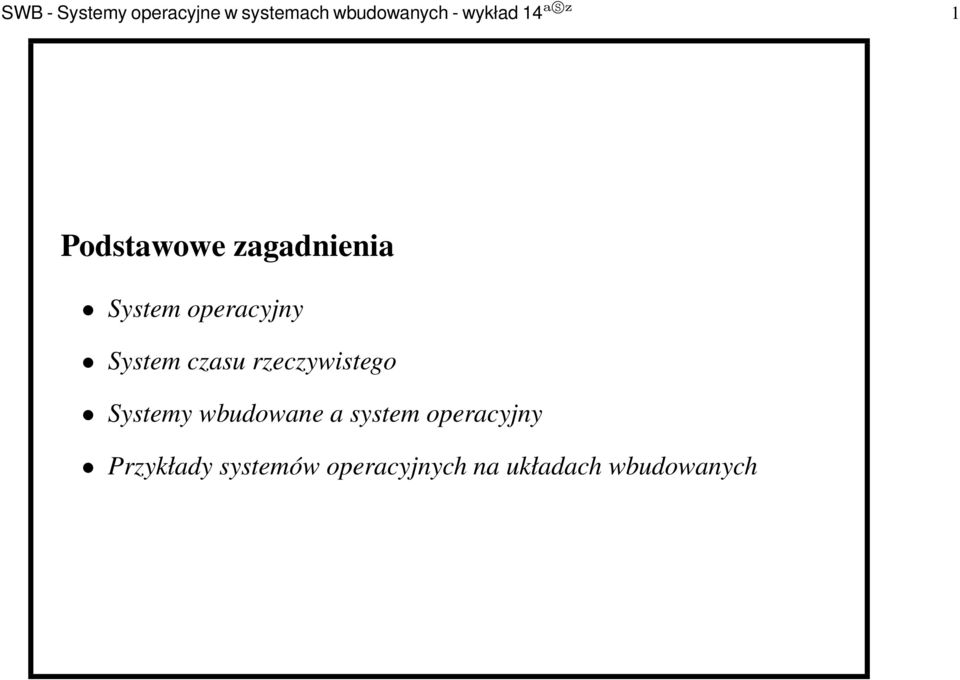 System czasu rzeczywistego Systemy wbudowane a system