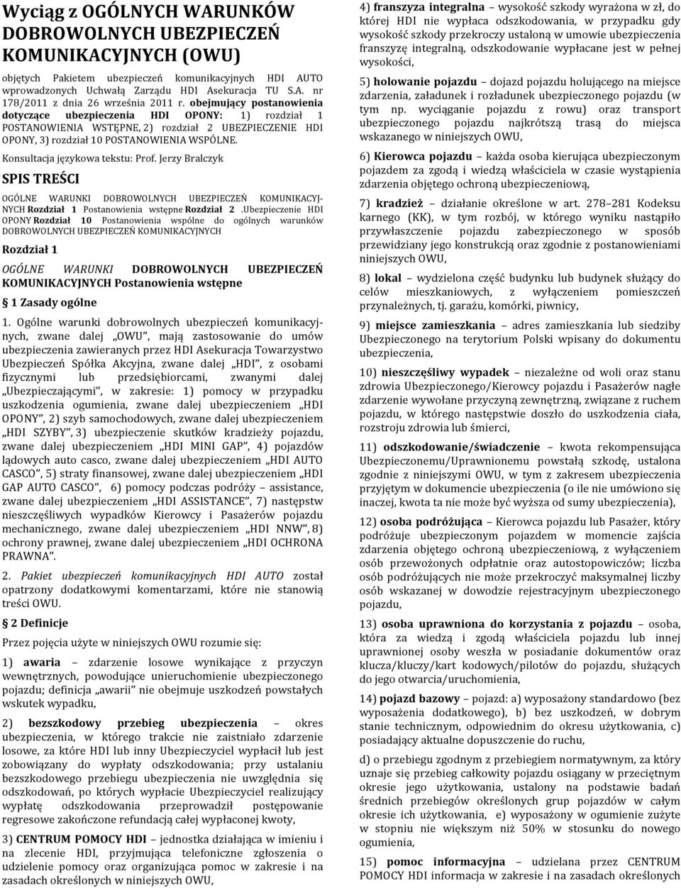 Zarządu HDI Asekuracja TU S.A. nr 178/2011 z dnia 26 września 2011 r.