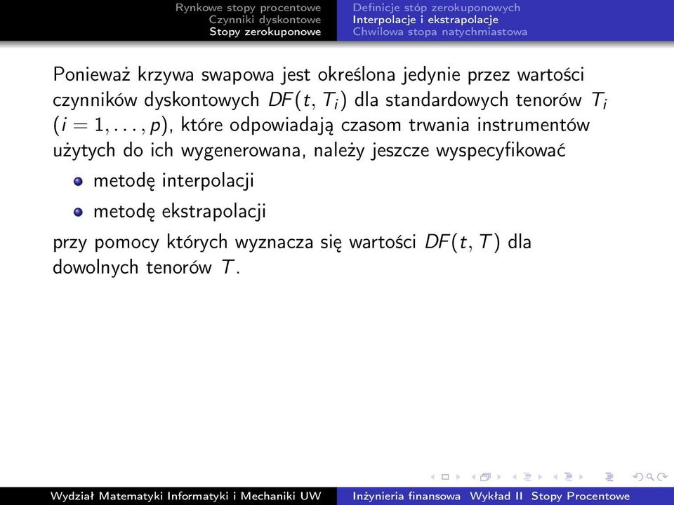 .., p), które odpowiadają czasom trwania instrumentów użytych do ich wygenerowana, należy jeszcze wyspecyfikować