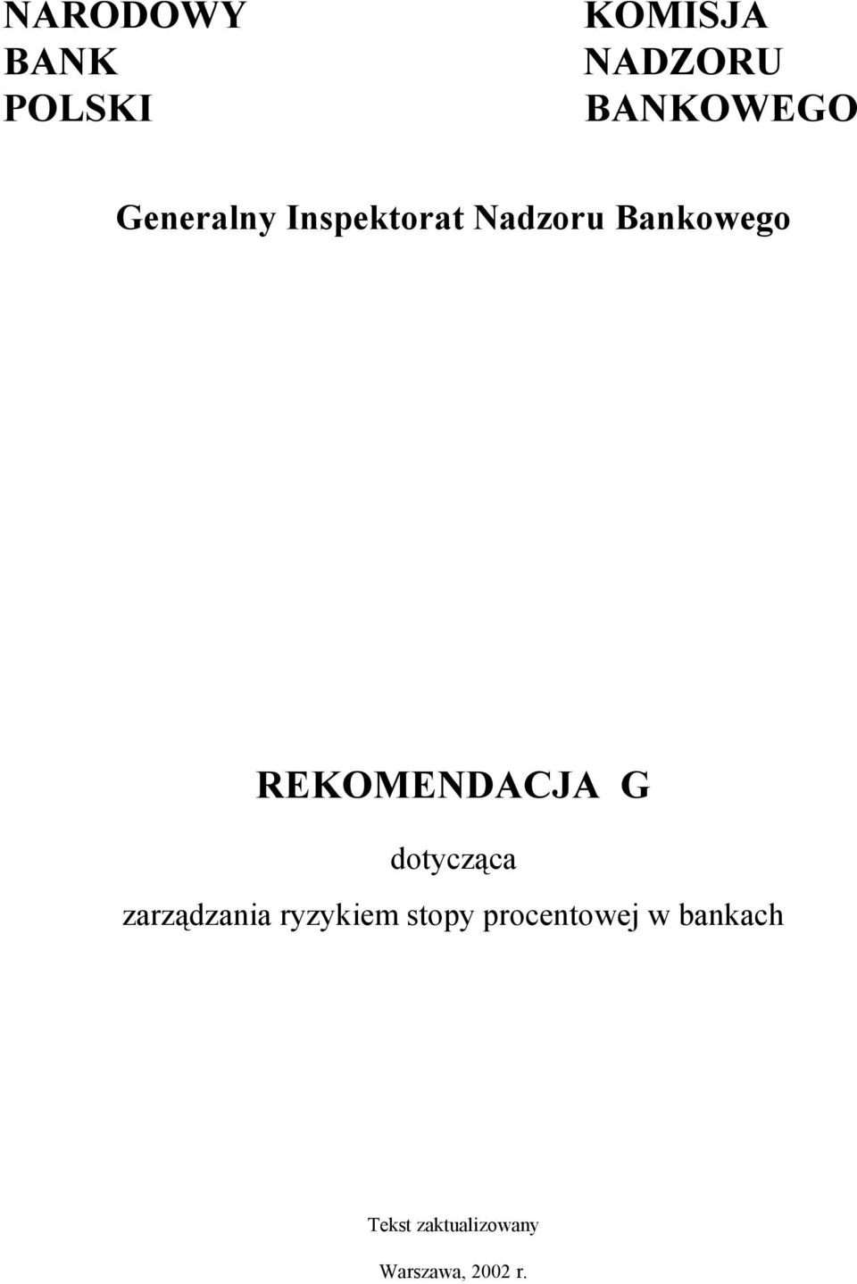 REKOMENDACJA G dotycząca zarządzania ryzykiem