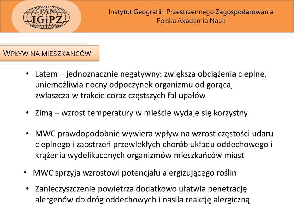 udaru cieplnego i zaostrzeń przewlekłych chorób układu oddechowego i krążenia wydelikaconych organizmów mieszkańców miast MWC sprzyja wzrostowi