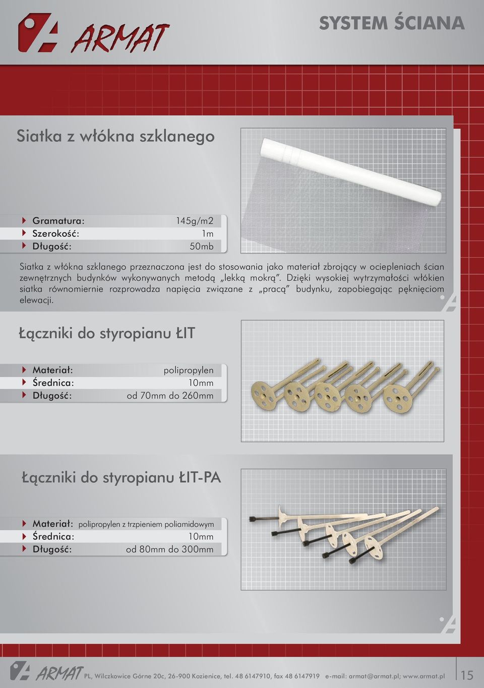 Dzięki wysokiej wytrzymałości włókien siatka równomiernie rozprowadza napięcia związane z pracą budynku, zapobiegając pęknięciom elewacji.