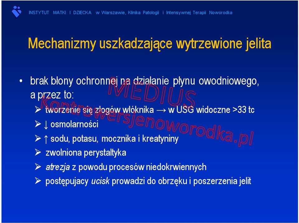 osmolarności sodu, potasu, mocznika i kreatyniny zwolniona perystaltyka atrezja z