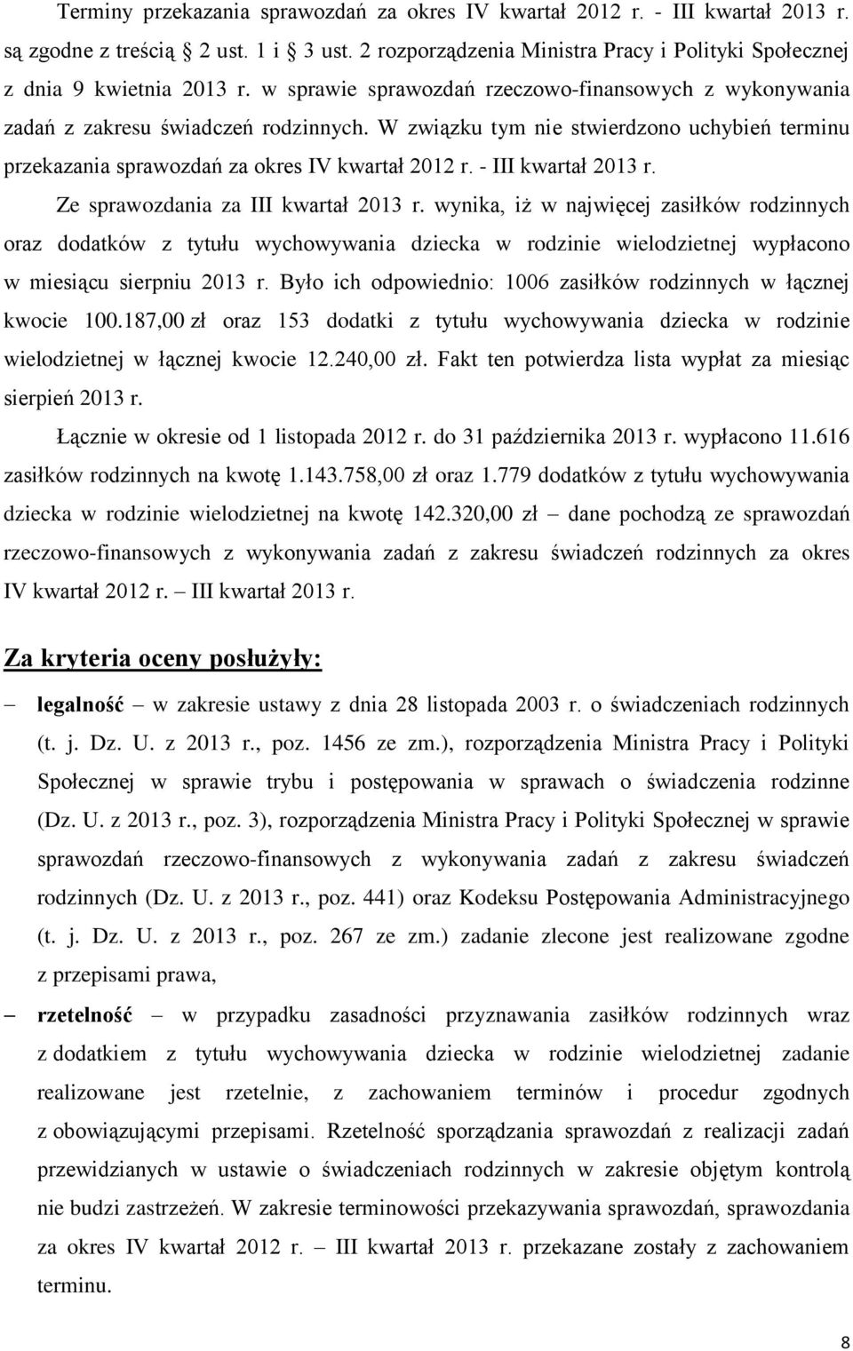 - III kwartał 2013 r. Ze sprawozdania za III kwartał 2013 r.