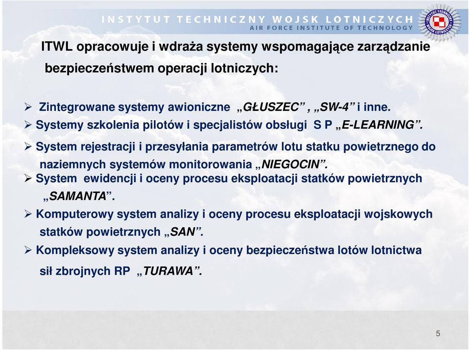 System rejestracji i przesyłania parametrów lotu statku powietrznego do naziemnych systemów monitorowania NIEGOCIN.