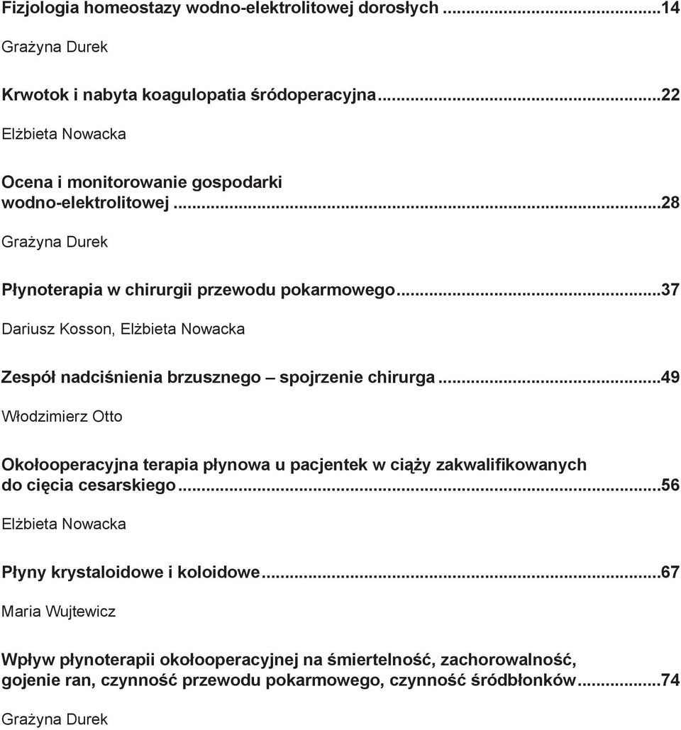 ..37 Dariusz Kosson, Elżbieta Nowacka Zespół nadciśnienia brzusznego spojrzenie chirurga.