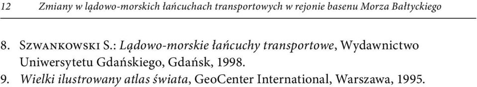 : Lądowo-morskie łańcuchy transportowe, Wydawnictwo Uniwersytetu