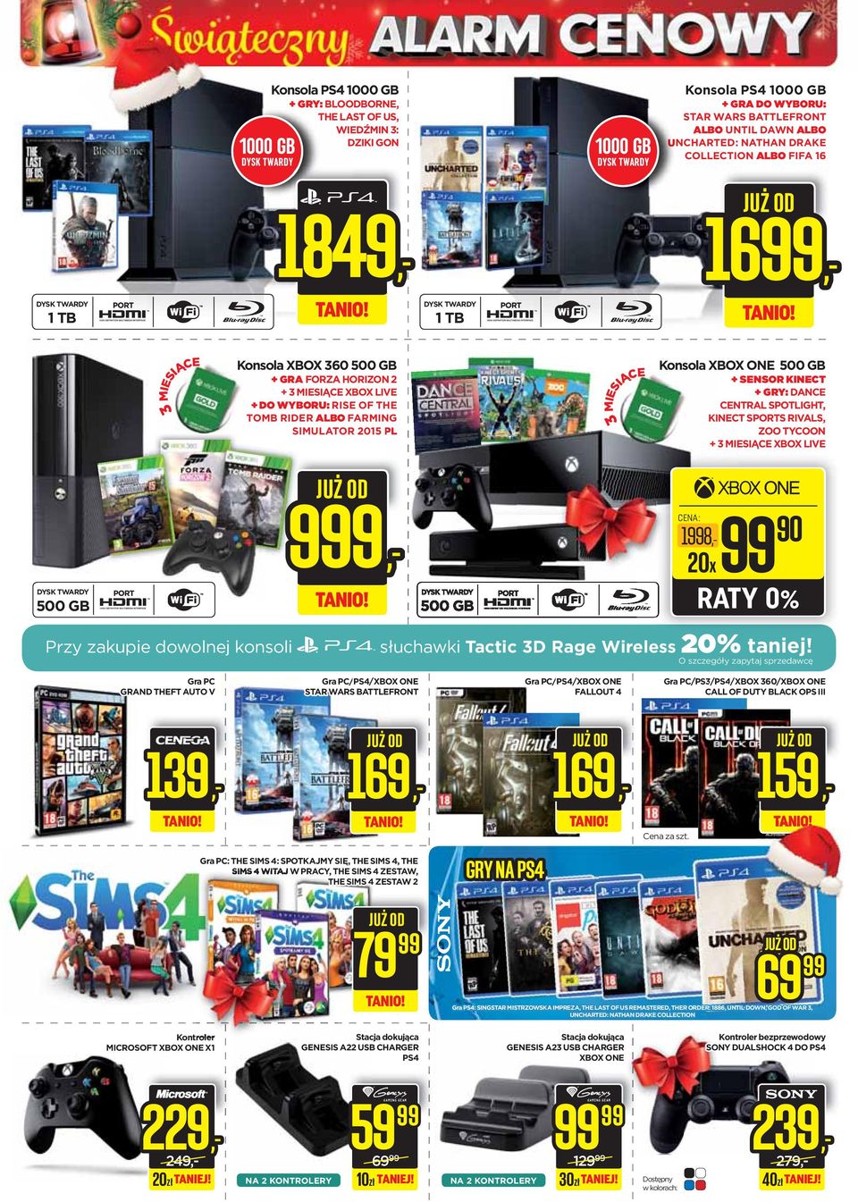 XBOX ONE 500 GB + SENSOR KINECT + GRY: DNCE CENTRL SPOTLIGHT, KINECT SPORTS RIVLS, ZOO TYCOON + 3 MIESIĄCE XBOX LIVE 500 GB JUŻ OD 999, 500 GB 1998,-99 90 20x Przy zakupie dowolnej konsoli słuchawki