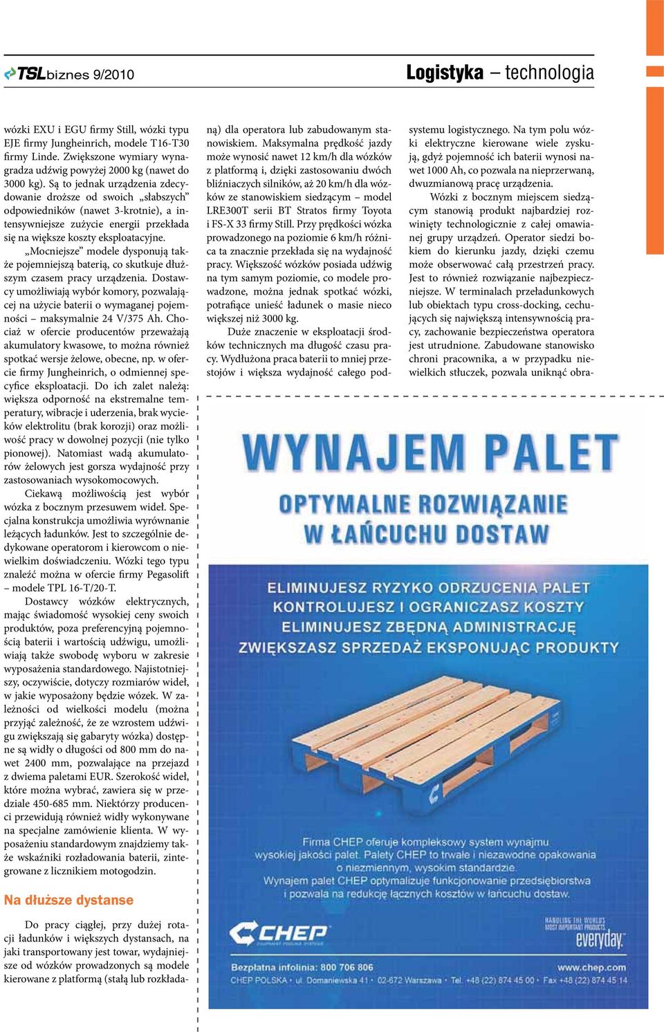 Mocniejsze modele dysponują także pojemniejszą baterią, co skutkuje dłuższym czasem pracy urządzenia.