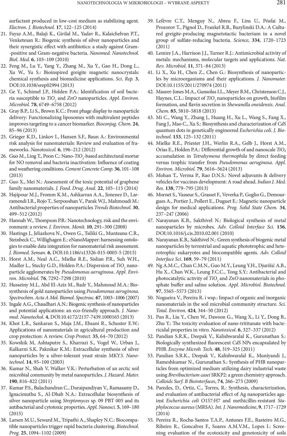 Nanomed. Nanotechnol. Biol. Med. 6, 103 109 (2010) 22. Feng M., Lu Y., Yang Y., Zhang M., Xu Y., Gao H., Dong L., Xu W., Yu S.