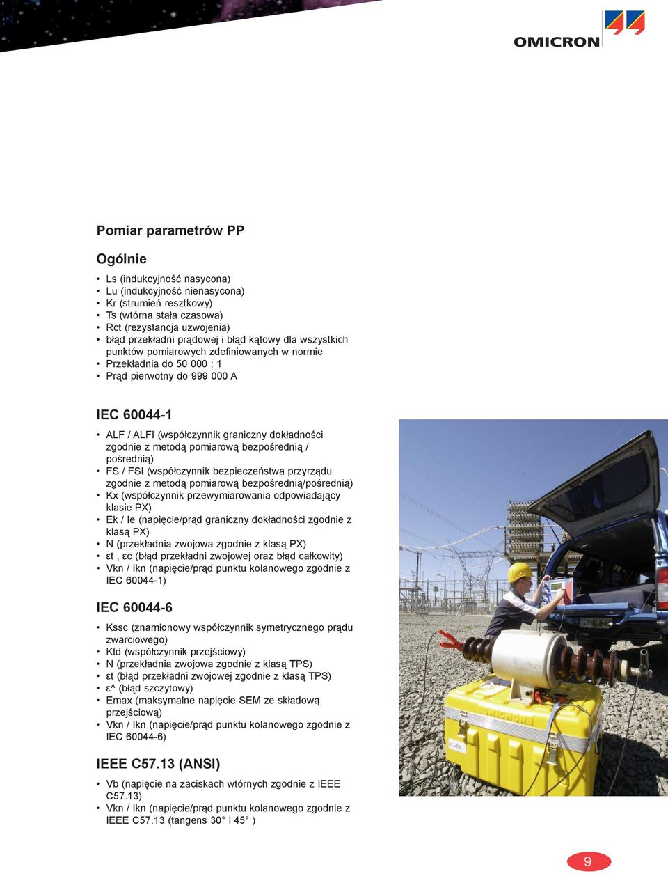 pomiarową bezpośrednią / pośrednią) FS / FSI (współczynnik bezpieczeństwa przyrządu zgodnie z metodą pomiarową bezpośrednią/pośrednią) Kx (współczynnik przewymiarowania odpowiadający klasie PX) Ek /
