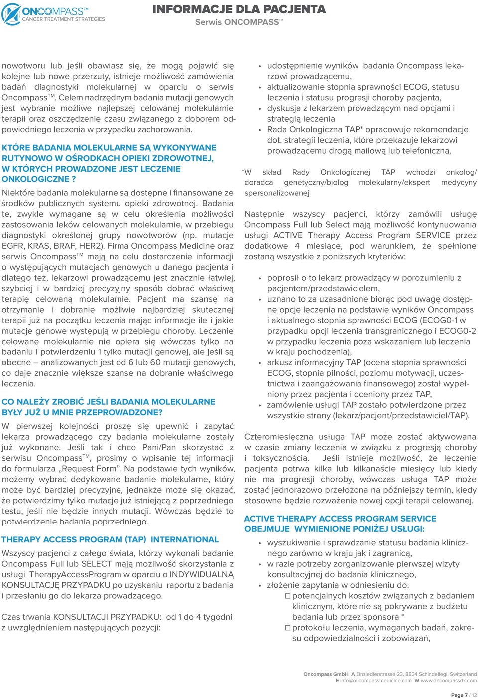 KTÓRE BADANIA MOLEKULARNE SĄ WYKONYWANE RUTYNOWO W OŚRODKACH OPIEKI ZDROWOTNEJ, W KTÓRYCH PROWADZONE JEST LECZENIE ONKOLOGICZNE?