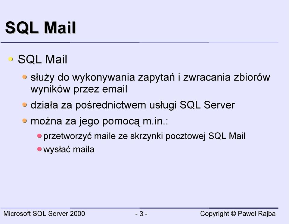 pośrednictwem usługi SQL Server można za jego pomocą m.