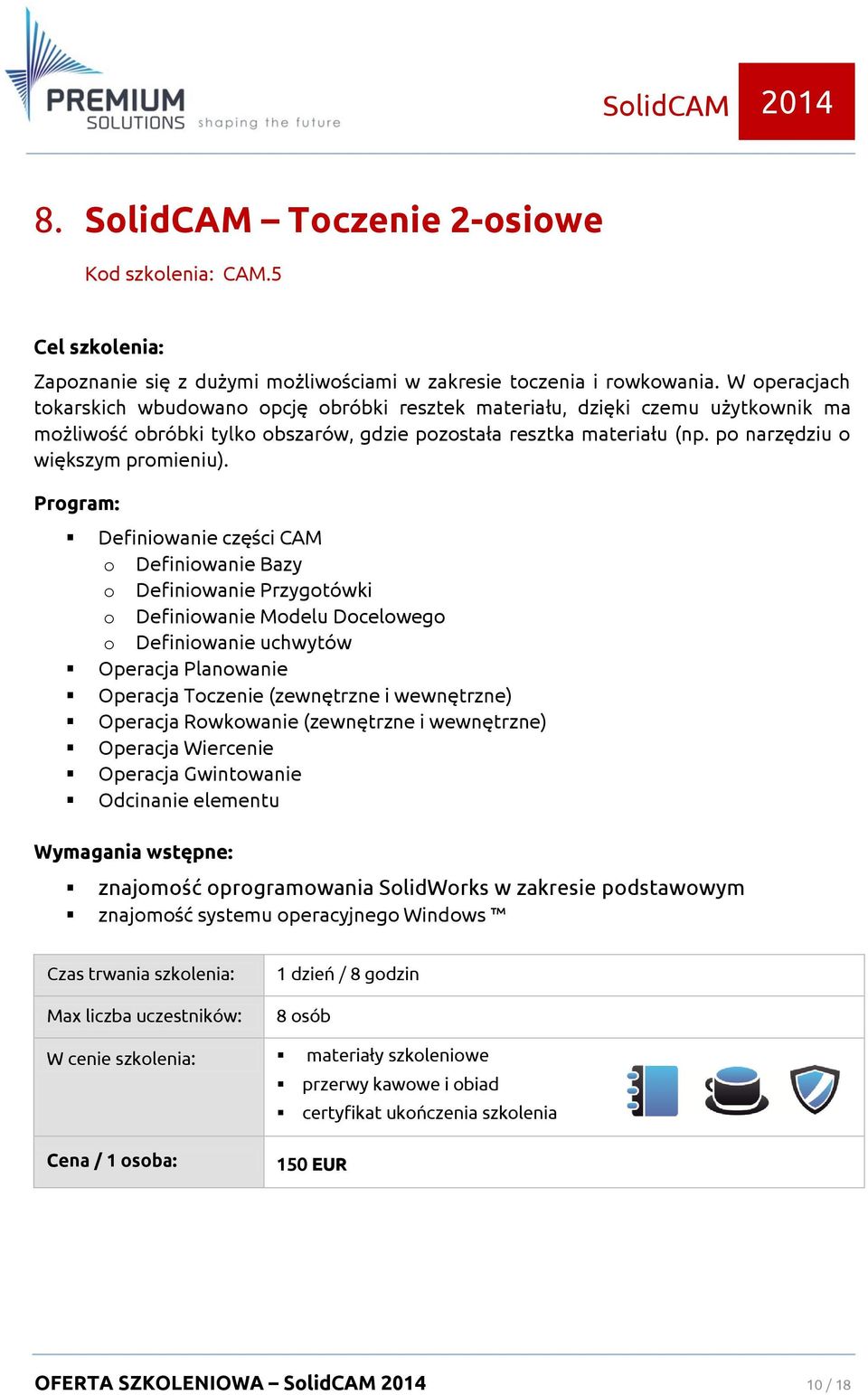 po narzędziu o większym promieniu).