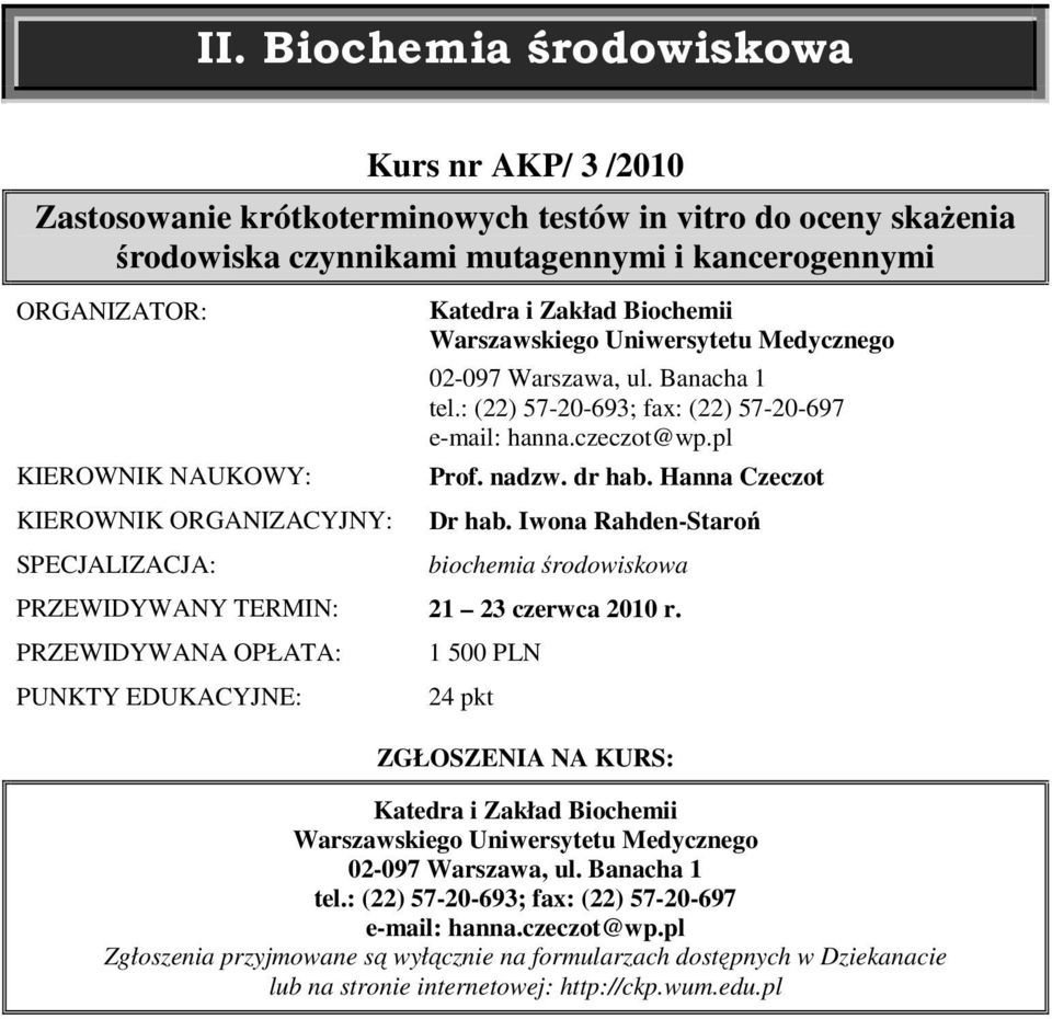 : (22) 57-20-693; fax: (22) 57-20-697 e-mail: hanna.czeczot@wp.pl Prof. nadzw. dr hab. Hanna Czeczot Dr hab.