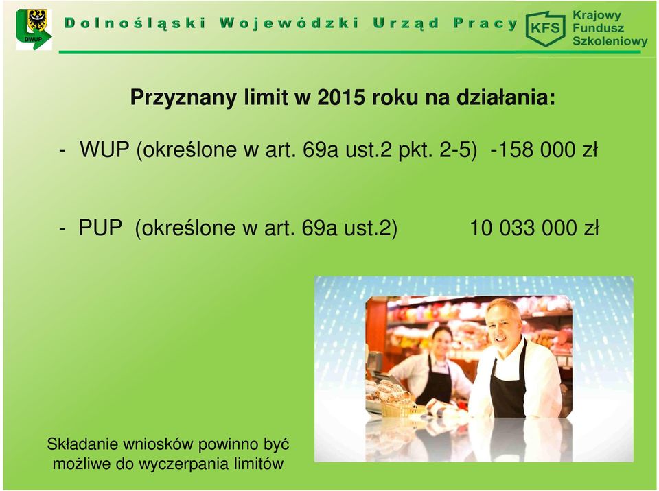 2-5) -158 000 zł - PUP (określone w art. 69a ust.