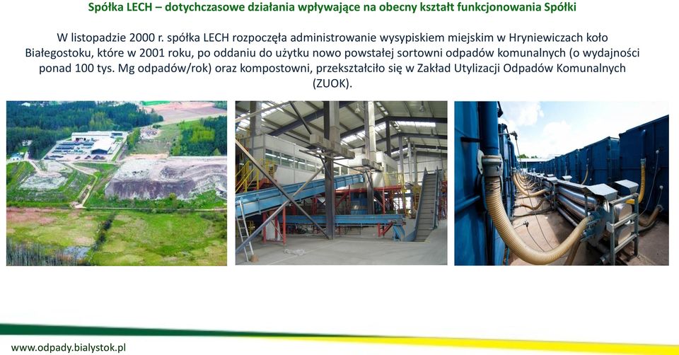 spółka LECH rozpoczęła administrowanie wysypiskiem miejskim w Hryniewiczach koło Białegostoku, które w