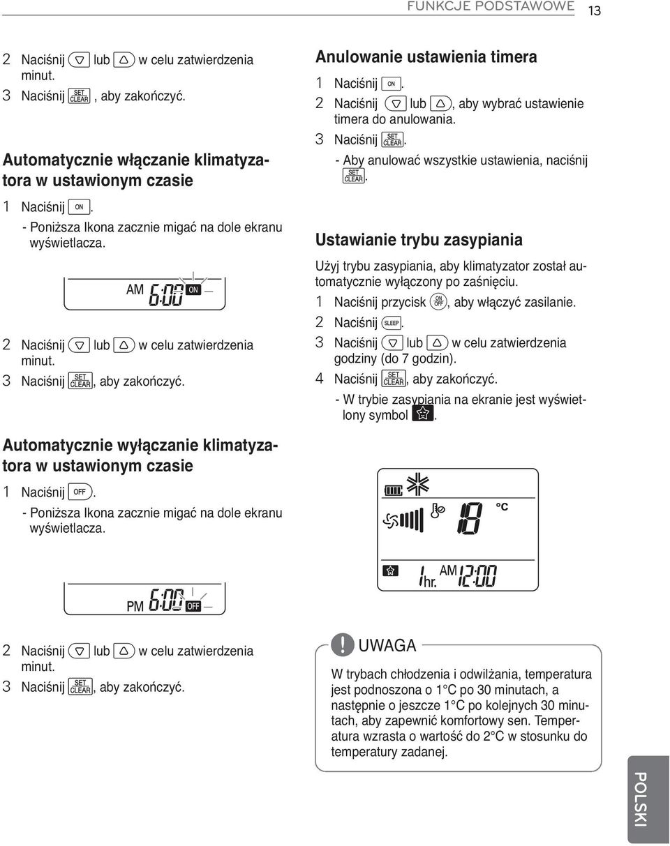 2 Naciśnij o lub q, aby wybrać ustawienie timera do anulowania. 3 Naciśnij p. - Aby anulować wszystkie ustawienia, naciśnij p.