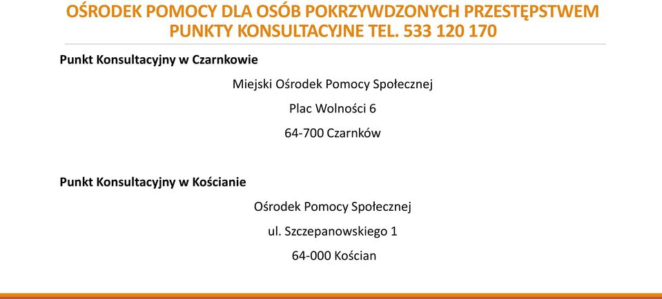 Ośrodek Pomocy Społecznej Plac Wolności 6 64-700 Czarnków