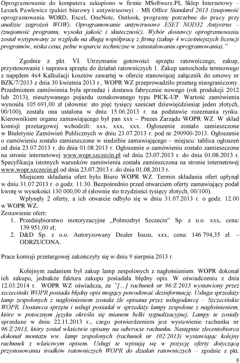 zagrożeń WOW). Oprogramowanie antywirusowe ESET NOD32 Antyvirus (znajomość programu, wysoka jakość i skuteczność).