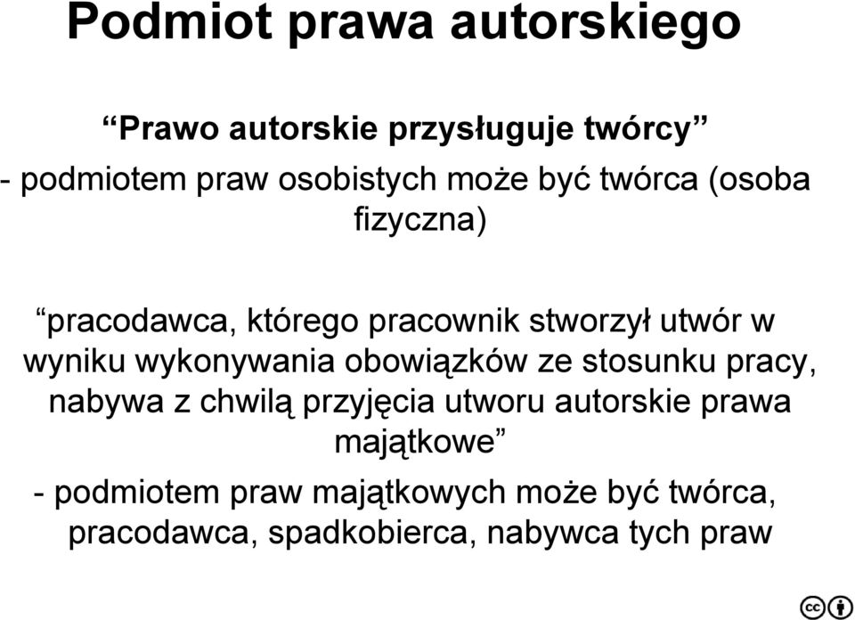 wykonywania obowiązków ze stosunku pracy, nabywa z chwilą przyjęcia utworu autorskie prawa