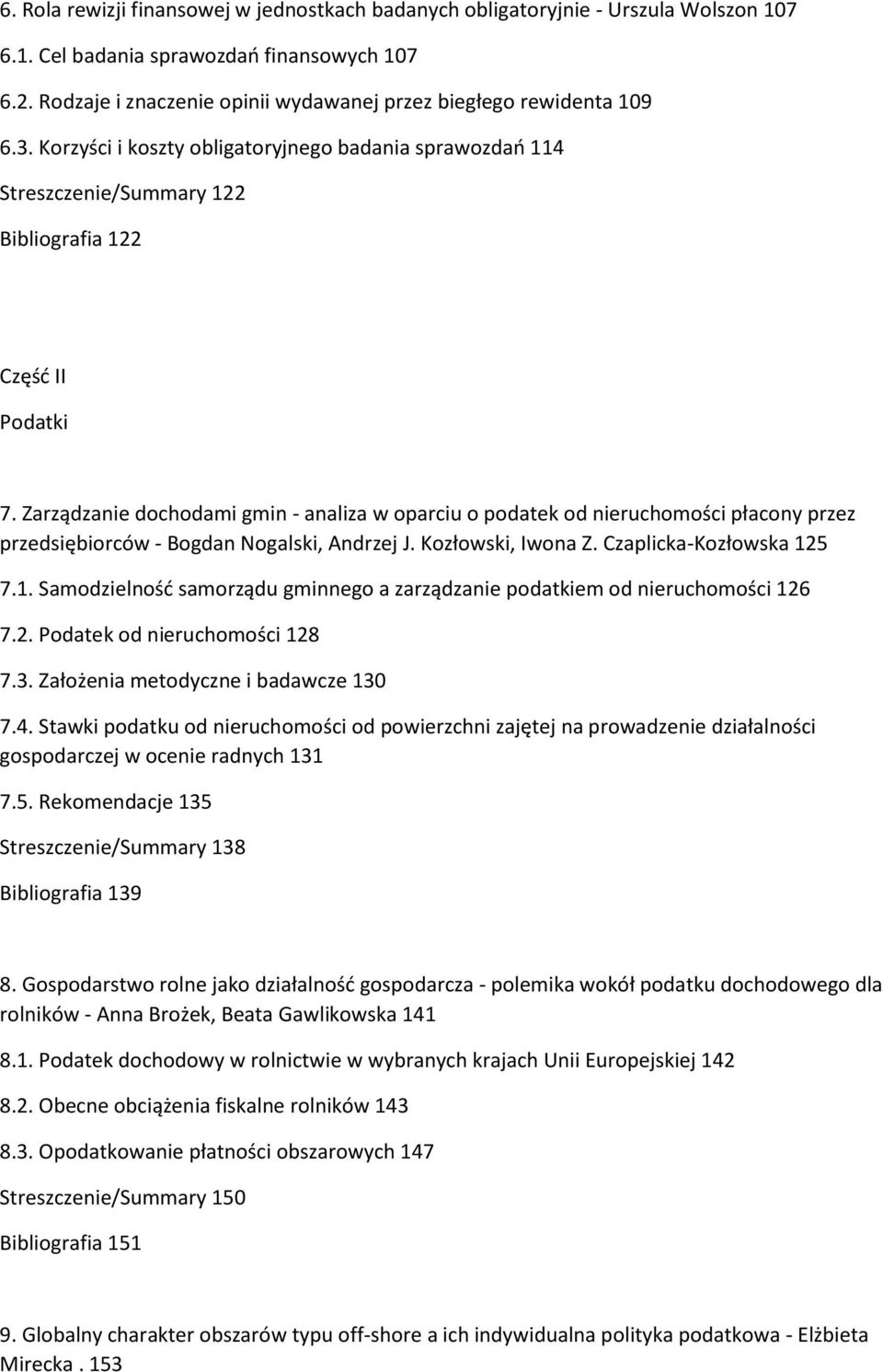 Zarządzanie dochodami gmin - analiza w oparciu o podatek od nieruchomości płacony przez przedsiębiorców - Bogdan Nogalski, Andrzej J. Kozłowski, Iwona Z. Czaplicka-Kozłowska 12