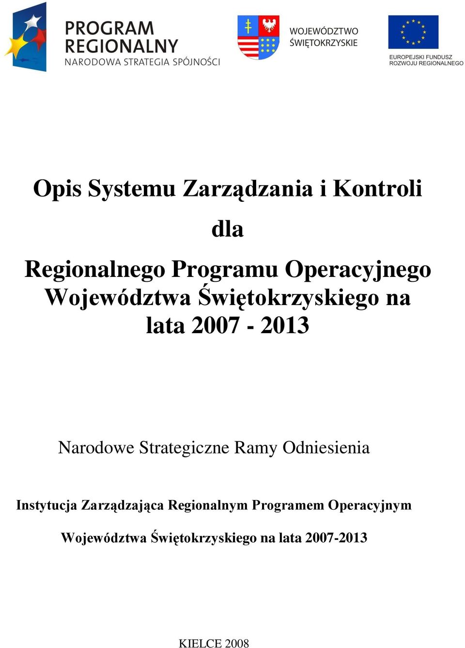 Strategiczne Ramy Odniesienia Instytucja Zarządzająca Regionalnym